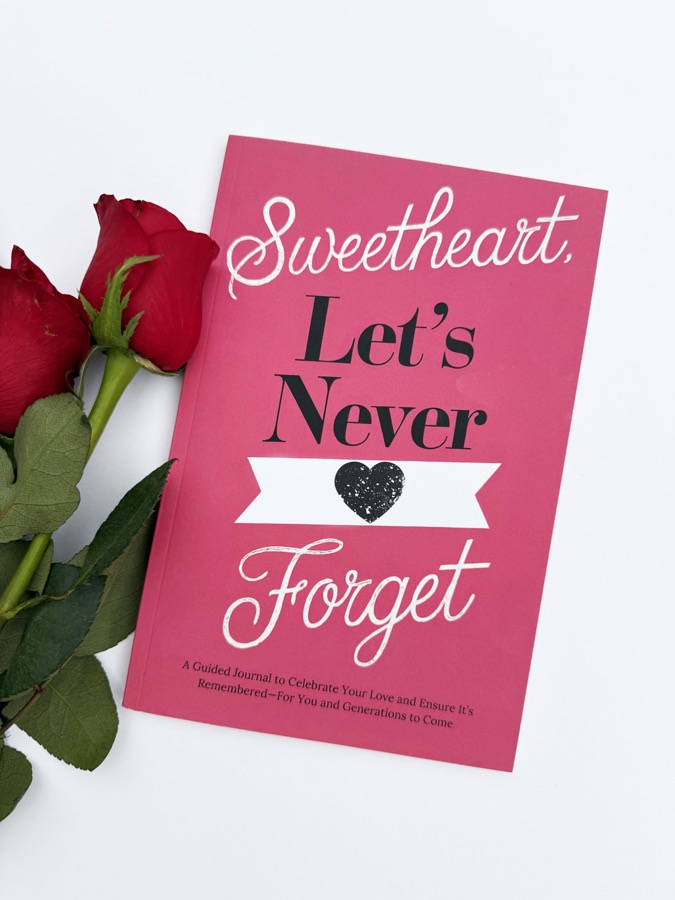 Sweetheart, Let's Never Forget guided journal with red roses